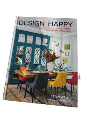 Betsy Wentz Design Happy Colorful Homes Coffee Table Book